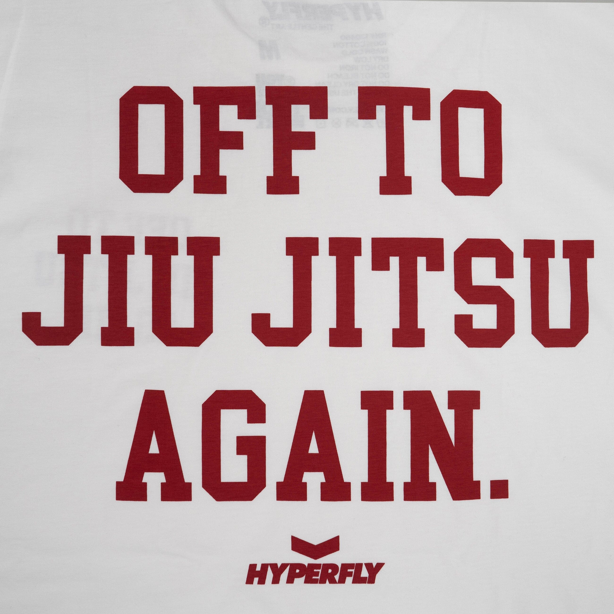 Off To Jiu Jitsu Again Tee Hyperfly 